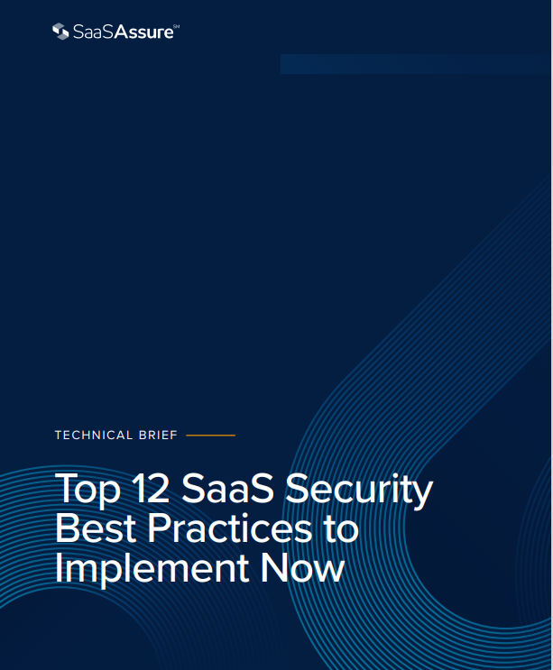 Top 12 SaaS Security Best Practices to Implement Now