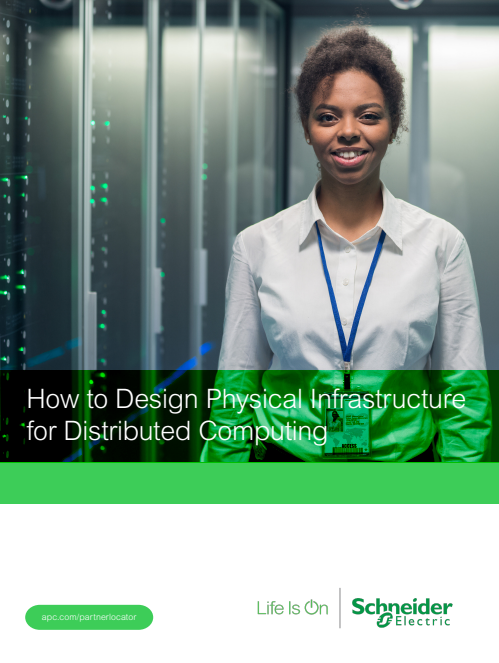 How to Design Physical Infrastructure for Distributed Computing